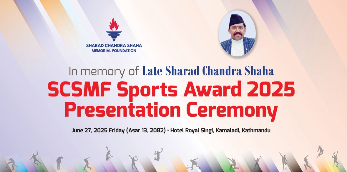 खेलकुदका श्रष्टाहरूप्रति श्रद्धाञ्जलि : ‘शरद चन्द्र शाहा स्मृति सम्मान’ बाट प्रेरणा बाँड्ने अभियान